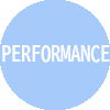 PERFORMANCE